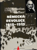 Německá revoluce 1918-19 - Sebastian Haffner, , 1999