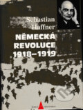 Kniha: Německá revoluce 1918-19 (Sebastian Haffner). , 1999