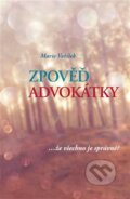 Kniha: Zpověď advokátky (Marie Voříšek). , 2015