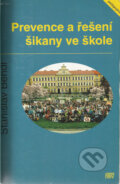 Kniha: Prevence a řešení šikany ve škole (Stanislav Bendl). ISV, 2005