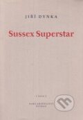 Sussex Superstar - Jiří Dynka, 2002