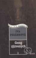 Gang zjizvených - Iva Pekárková, Maťa, 1999