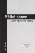Mělké pánve - Jan Pavel, Knihovna Jana Drdy, 2004