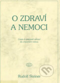 Kniha: O zdraví a nemoci (Rudolf Steiner). PDN, 1999