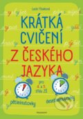 Krátká cvičení z českého jazyka pro 4. a 5. třídu ZŠ - Lucie Filsaková, Nakladatelství Fragment, 2024