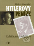Kniha: Hitlerovy peníze (Wulf C. Schwarzwäller). Themis, 2001