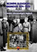 Neznámi slovenskí hrdinovia 1914 – 1920 - Pracovný zošit - Marián Gešper, Ján Seman, Peter Schwantner, 2024