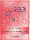 Kniha: 223 cvičení z francouzské mluvnice s klíčem (Ladislava Miličková). MC nakladatelství, 1994