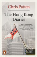 The Hong Kong Diaries - Chris Patten, Penguin Books, 2024