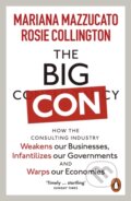 The Big Con - Mariana Mazzucato, Rosie Collington, Penguin Books, 2024