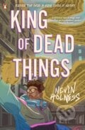 King of Dead Things - Nevin Holness, Penguin Books, 2024