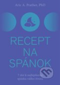 Kniha: Recept na spánok (Aric. A. Prather). Eastone Books, 2024