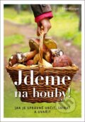 Kniha: Jdeme na houby! (Ewald Langer). Vašut, 2016