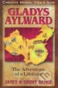 Kniha: Gladys Aylward: The Adventures of a Lifetime (Geoff Benge a Janet Benge)