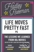 Kniha: Life Moves Pretty Fast (Hadley Freeman). Fourth Estate, 2016