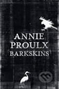 Barkskins - Annie Proulx, HarperCollins, 2016