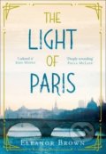 Kniha: The Light of Paris (Eleanor Brown). HarperCollins, 2016