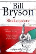 Shakespeare - Bill Bryson, 2016