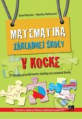 Matematika základnej školy v kocke - Jozef Kuzma, Monika Reiterová, 2016