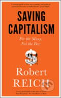 Saving Capitalism - Robert Reich, Icon Books, 2016