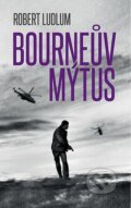 Bourneův mýtus - Robert Ludlum, Domino, 2016