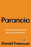 Paranoia - Daniel Freeman, William Collins, 2024