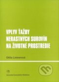 Vplyv ťažby nerastných surovín na životné prostredie - Otília Lintnerová, Univerzita Komenského Bratislava, 2002