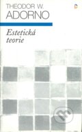 Kniha: Estetická teorie (Theodor W. Adorno). Panglos, 1997