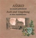 Kniha: Ašsko na starých pohlednicích (Magdalena Šmrhová). Baron, 2014