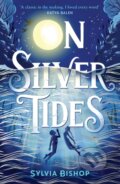 Kniha: On Silver Tides (Sylvia Bishop). Andersen, 2024