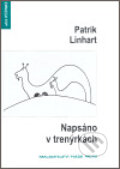 Napsáno v trenýrkách - Patrik Linhart, Patrik Linhart (Ilustrátor), Protis, 2006