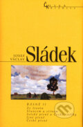 Kniha: Básně II. (Josef Václav Sládek). Nakladatelství Lidové noviny, 2004