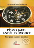 Kniha: Písmo jako anděl průvodce : navigace na cestě povolání (Patrizio Rota Scalabrini). Paulínky, 2011