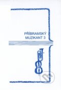 Kniha: Příbramský muzikant 3 (Jiří Gutwirth). Knihovna Jana Drdy, 2007