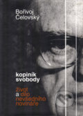 Kniha: Kopiník svobody (Bořivoj Čelovský). Tilia, 2001
