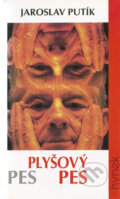 Kniha: Plyšový pes (Jaroslav Putík). Hynek, 1996