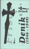 Deník (1946-1949) - Max Frisch, Erm, 1995