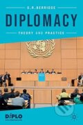Kniha: Diplomacy: Theory and Practice (G.R. Berridge)