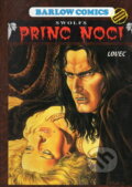 Princ noci 1 - Lovec - Yves Swolfs, Barlow Comics, 2001