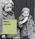 Kniha: Blanka Lamrová (Štěpánka Bieleszová). Univerzita Palackého v Olomouci, 2022