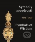 Symboly moudrosti / Symbols of Wisdom 1573–2023 - Háta Kreisinger Komňacká, Univerzita Palackého v Olomouci, 2023
