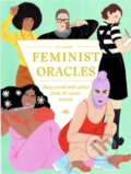 Feminist Oracles - Laura Callaghan, Charlotte Jansen, Laurence King Publishing, 2021