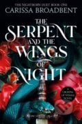 The Serpent and the Wings of Night - Carissa Broadbent, 2024