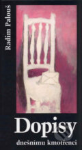 Kniha: Dopisy dnešnímu kmotřenci (Radim Palouš). Cesta, 2001