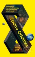 Space Oddities - Harry Cliff, Pan Macmillan, 2024