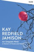 An Unquiet Mind - Kay Redfield Jamison, Picador, 2024