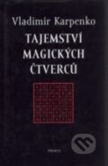 Kniha: Tajemství magických čtverců (Vladimír Karpenko). Půdorys, 1999