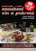 Druhá kniha o kráse snoubení vín a pokrmů - Luboš Bárta, Branko Černý, Geronimo Collection, 2005