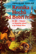 Kronika Hochů od Bobří řeky 2. - Jaroslav Foglar, 2005