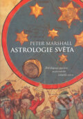 Kniha: Astrologie světa (Peter Marshall). BB/art, 2005